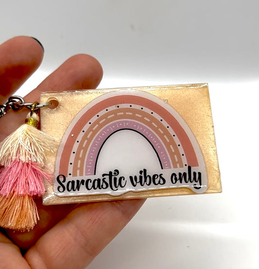 Sarcastic Vibes Only Keychain