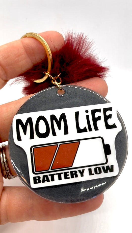 Mom Life Battery Low Keychain